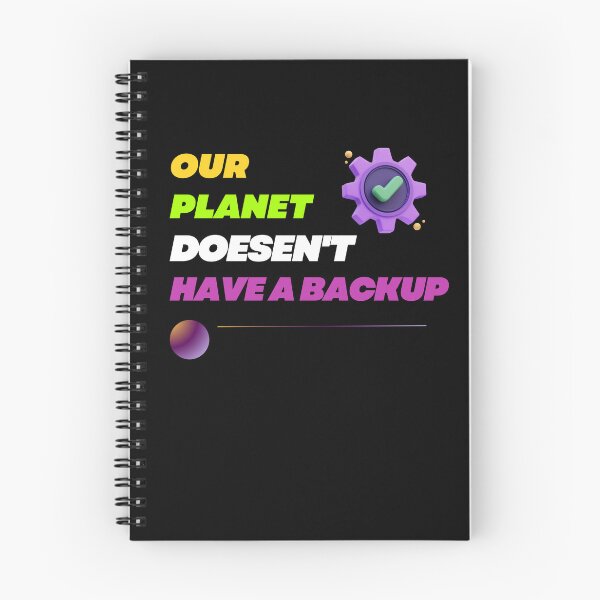 Item preview, OUR PLANET DOESEN'T HAVE A BACKUP designed and sold by BlueGoldArt.