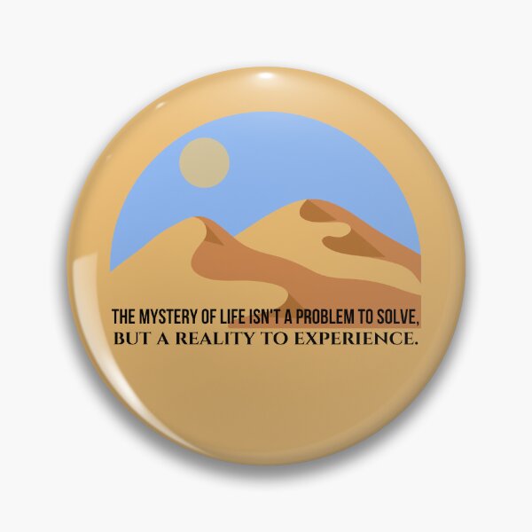Item preview, The Mystery Of Life Isn't A Problem To Solve, But A Reality To Experience. designed and sold by Megurix.