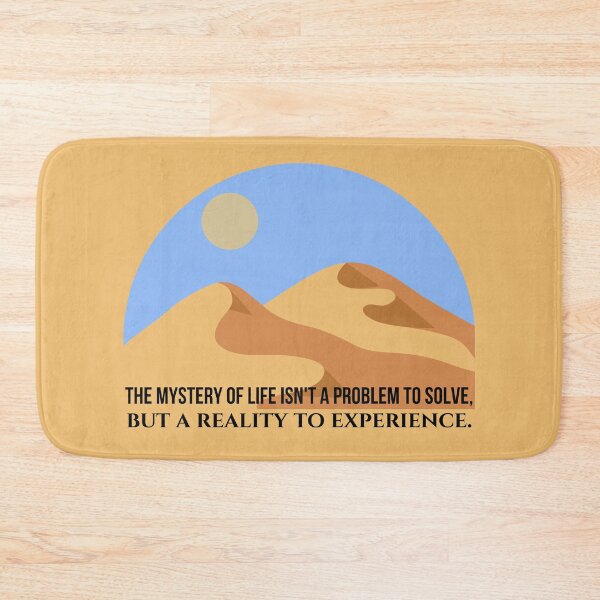 Item preview, The Mystery Of Life Isn't A Problem To Solve, But A Reality To Experience. designed and sold by Megurix.