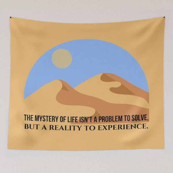 Item preview, The Mystery Of Life Isn't A Problem To Solve, But A Reality To Experience. designed and sold by Megurix.