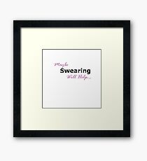 Swearing Framed Print