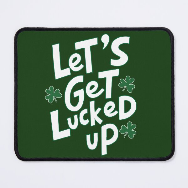Item preview, Lets Get Lucked Up | St.Patricks day gift for women designed and sold by Feline Rockstars.