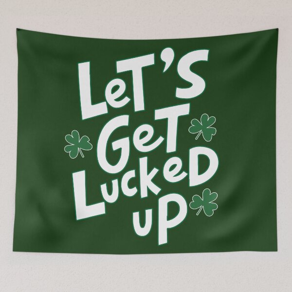 Item preview, Lets Get Lucked Up | St.Patricks day gift for women designed and sold by Feline Rockstars.
