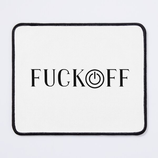 Item preview, FUCK OFF designed and sold by closettycoot.