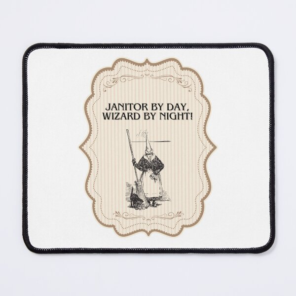 Item preview, Enchanted Sweep: Janitor by Day, Wizard by Night designed and sold by GorinART.