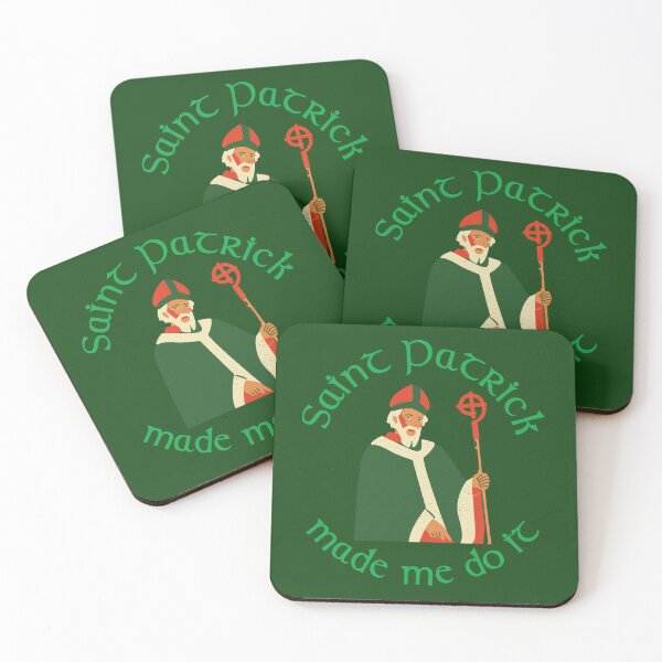 Item preview, Saint Patrick made me do it. designed and sold by Gormont.