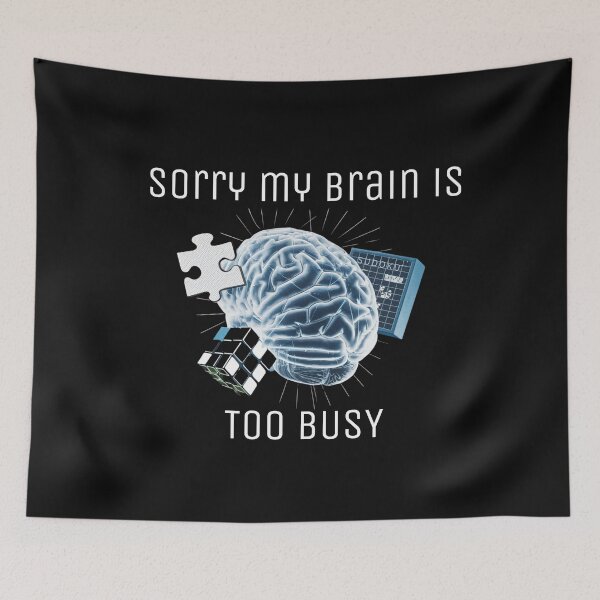 Item preview, Sorry, my brain is too busy - blue designed and sold by Endless Projects.