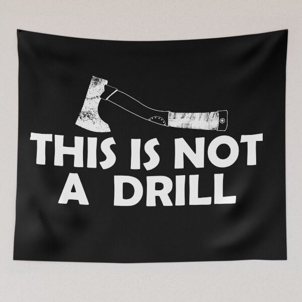 Item preview, This is Not A Drill Sarcastic Graphic Funny T Shirt designed and sold by XTSTUDIOART.