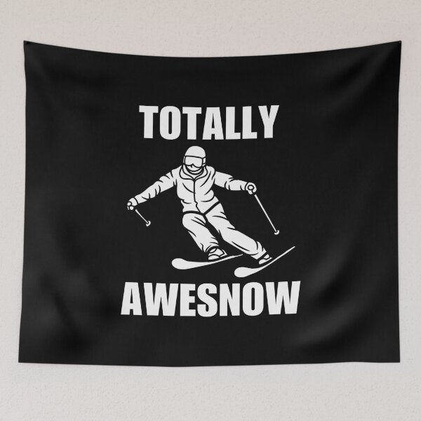 Item preview, Totally awesnow, funny skiing quotes or sayings, skiing life joke designed and sold by NBSStore.