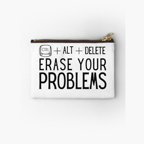 Item preview, "CTRL + ALT + Delete: Erase Your Problems" Jokes Typography Design designed and sold by rahmastaa.