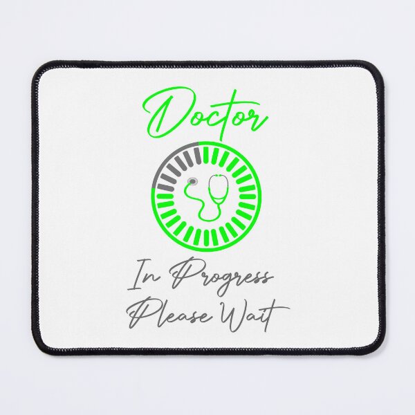 Item preview, Doctor In Progress Please Wait Medical Practitioner Students designed and sold by Stick-Artistry.