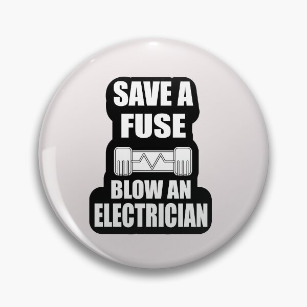 Item preview, Copy of Save A fuse Blow an Electrician Design for Electricians and Electrical workers designed and sold by Science Engineering Gifts.