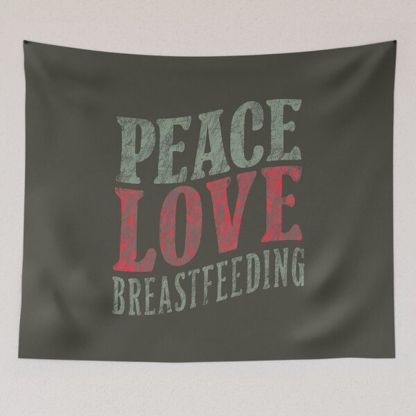Item preview, Peace Love Breastfeeding Support Design designed and sold by RuyaFab.