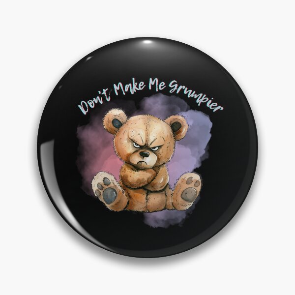 Item preview, Grumpy Bear Don't Make Me Grumpier designed and sold by martindesignden.
