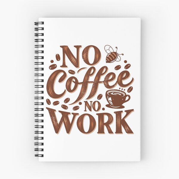 Item preview, NO COFFEE NO WORK designed and sold by PGAart.