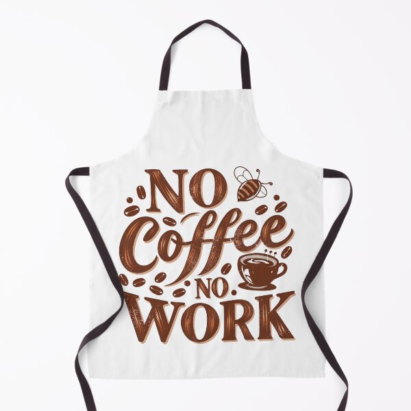 Item preview, NO COFFEE NO WORK designed and sold by PGAart.