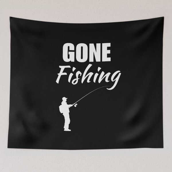 Item preview, Gone fishing. Fishing enthusiasts, fisherman saying or slogan designed and sold by NBSStore.