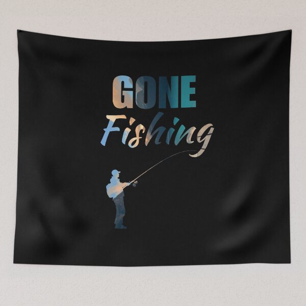 Item preview, Gone fishing. Fishing enthusiasts, fisherman saying or slogan designed and sold by NBSStore.