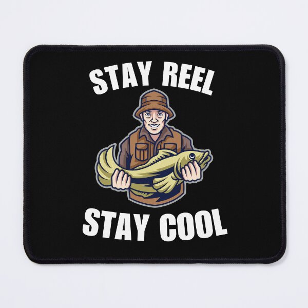 Item preview, Stay reel, stay cool, funny fishing fan saying or quote for fisherman husband who loves fishing designed and sold by NBSStore.