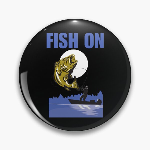 Item preview, Fish on, funny fishing fan saying or quote for fishing hobby lover or fan designed and sold by NBSStore.
