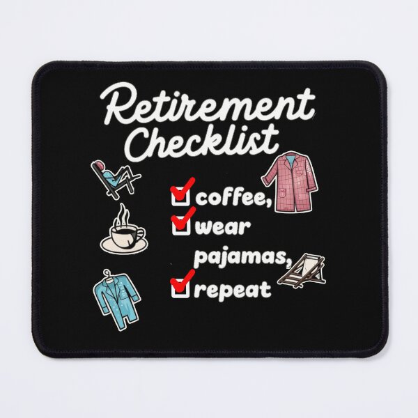 Item preview, Coffee, Pajamas, Repeat - Funny Retirement Checklist designed and sold by Kashear.