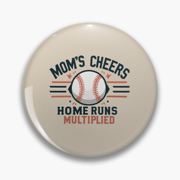 Item preview, Mom's Cheers, Home Runs Multiplied Positive Baseball Quote designed and sold by Daqomm.