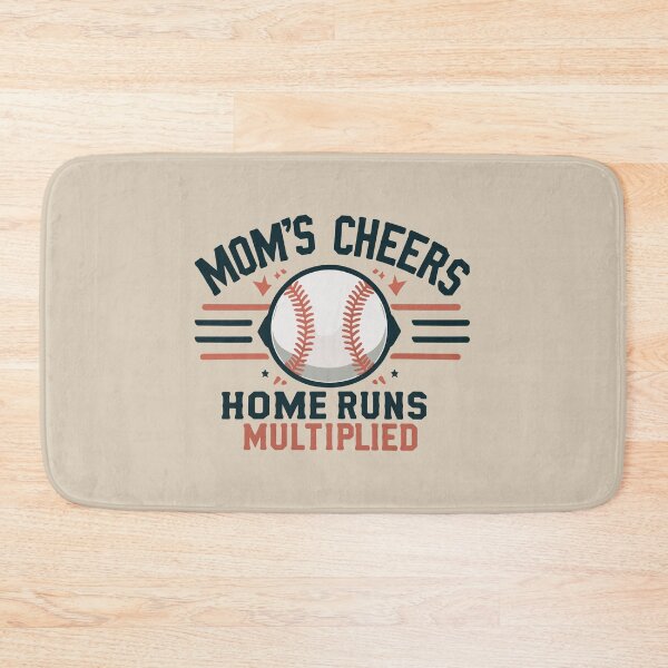 Item preview, Mom's Cheers, Home Runs Multiplied Positive Baseball Quote designed and sold by Daqomm.