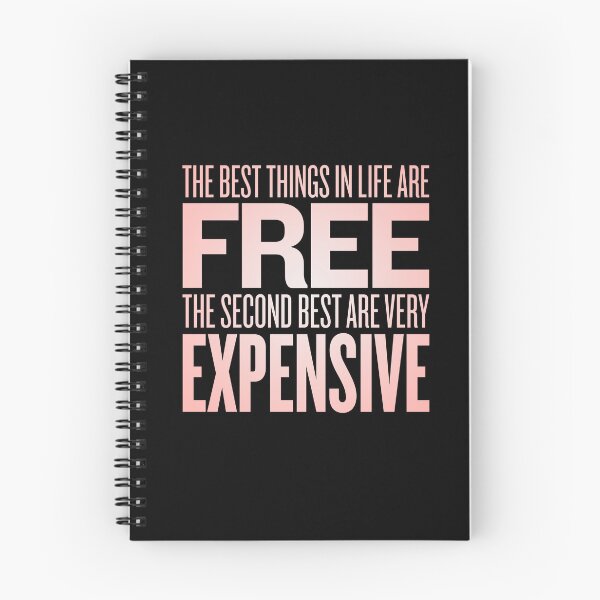 Item preview, The best things in life are free. The second best are very expensive. v.2 designed and sold by x1brett.
