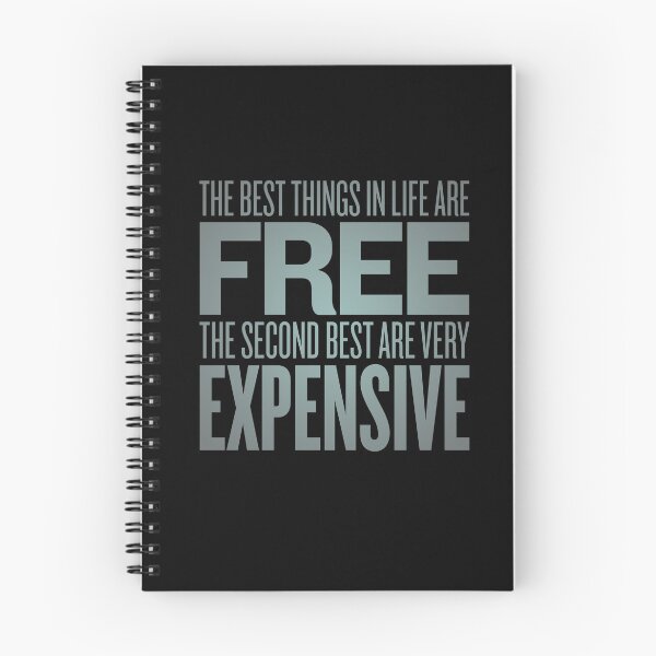 Item preview, The best things in life are free. The second best are very expensive. v.3 designed and sold by x1brett.