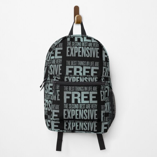 Item preview, The best things in life are free. The second best are very expensive. v.3 designed and sold by x1brett.