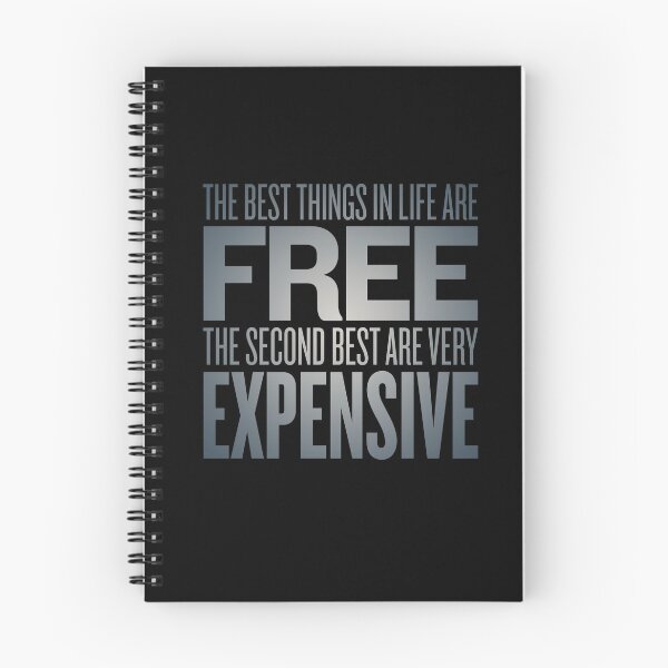 Item preview, The best things in life are free. The second best are very expensive. v.4 designed and sold by x1brett.