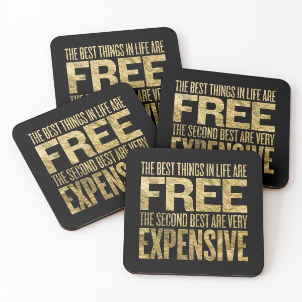 Item preview, The best things in life are free. The second best are very expensive. v.5 designed and sold by x1brett.