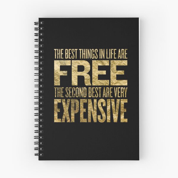 Item preview, The best things in life are free. The second best are very expensive. v.5 designed and sold by x1brett.