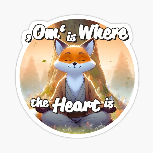 Meditating Fox: Om is where the heart is Sticker