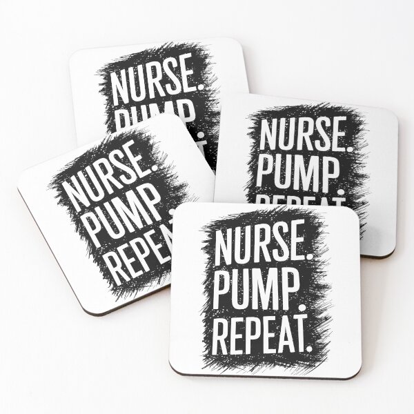 Item preview, Nurse Pump Repeat Breastfeeding Mantra designed and sold by RuyaFab.