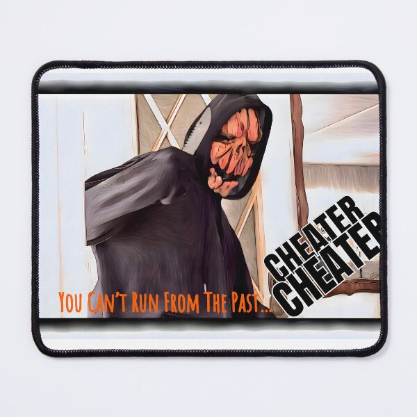Item preview, ‘Cheater, Cheater’ You Can’t Run From The Past  designed and sold by DelKary.
