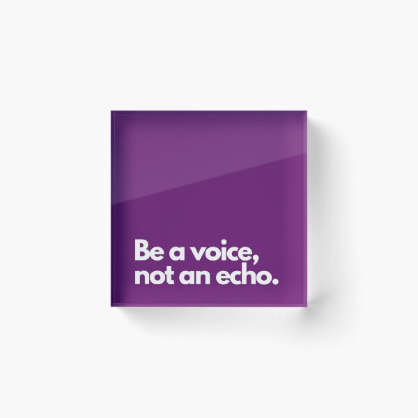 Item preview, Be a voice, not an echo designed and sold by MOA-STYLE.