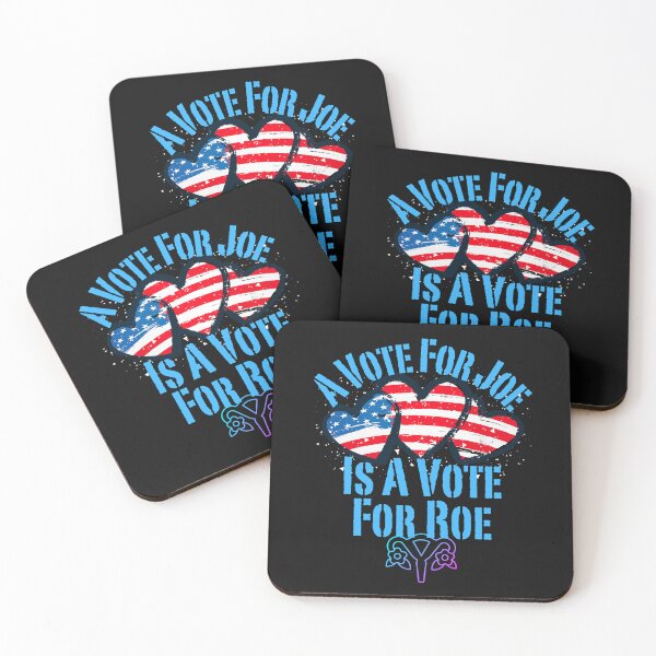 Item preview, A Vote For Joe Is A Vote For Roe Democratic Political Design designed and sold by EarthArtDesigns.