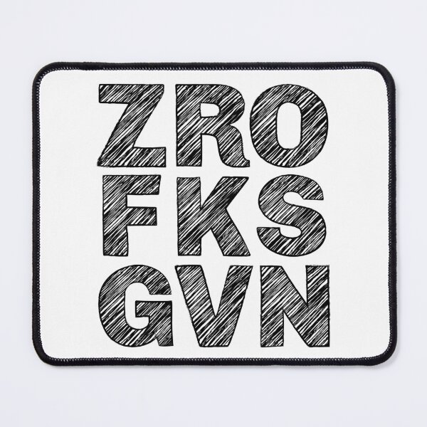 Item preview, ZRO FKS GVN (Zero F*cks Given) designed and sold by LyndaNoel Design.