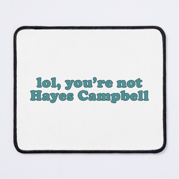 Item preview, Hayes Campbell You're Not designed and sold by baranskini.