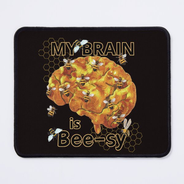 Item preview, Sorry, my brain is busy - bees designed and sold by Endless Projects.