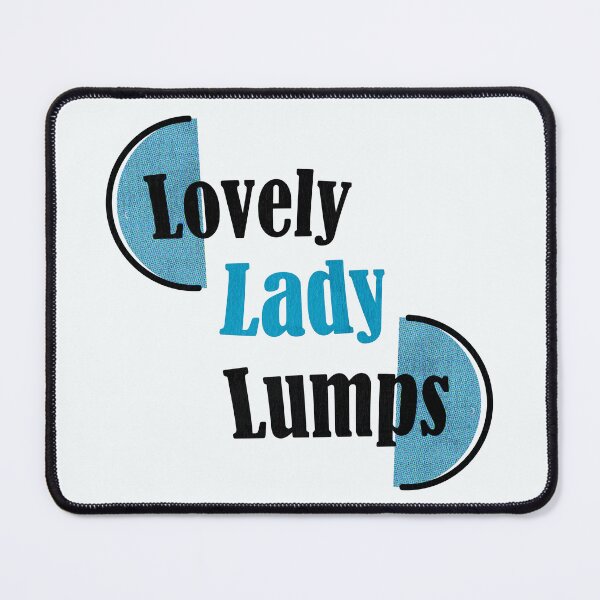 Item preview, My Humps, My Lovely Lady Lumps designed and sold by MKE Rhine Maiden • Grumble Services, LLC..
