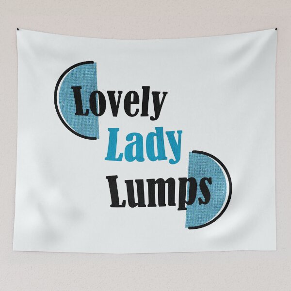 Item preview, My Humps, My Lovely Lady Lumps designed and sold by MKE Rhine Maiden  •  Grumble Services, LLC..