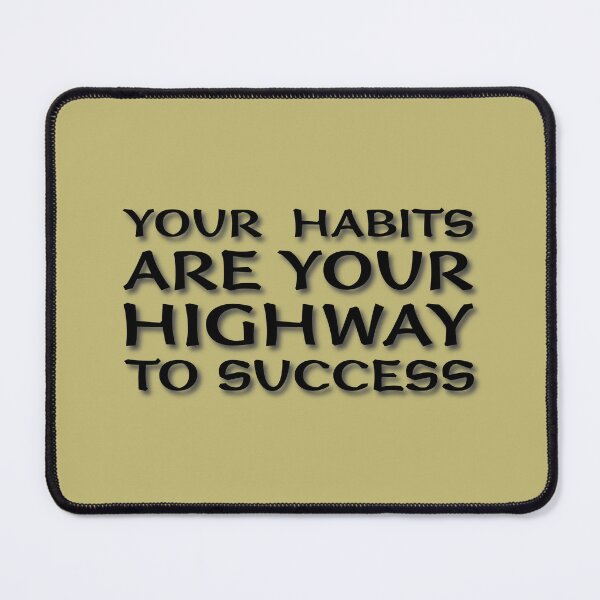 Item preview, (BF) Your habits are your highway to success. designed and sold by greatvibes4u.
