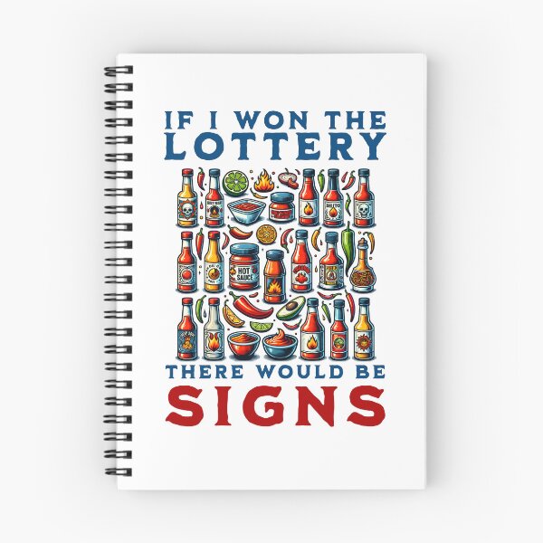 Item preview, If I Won The Lottery, There Would Be Signs - Hot Sauce Lover designed and sold by PenultDesign.
