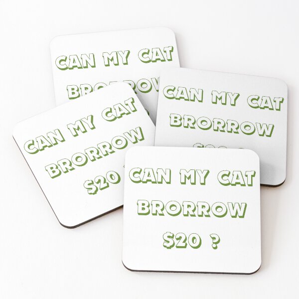 Item preview, Can My Cat Borrow $20 ? designed and sold by EWNDesigns.