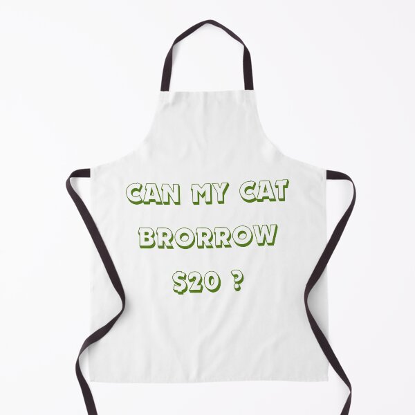 Item preview, Can My Cat Borrow $20 ? designed and sold by EWNDesigns.