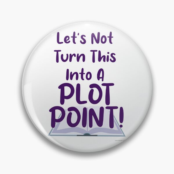 Item preview,  Not A Plot Point Writing Slogan Fun designed and sold by mytshirtfort.