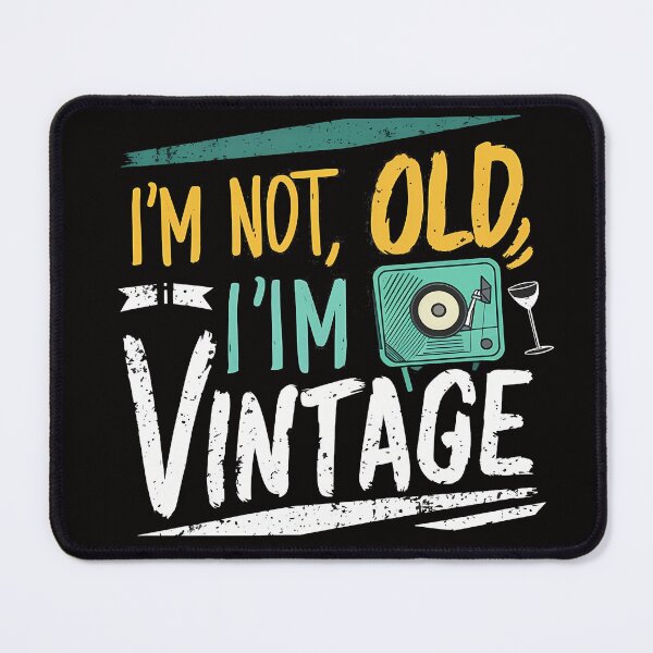 Item preview, Vintage Typography Art Print: ‘I’m Not Old, I’m Vintage designed and sold by VaskarPaul.