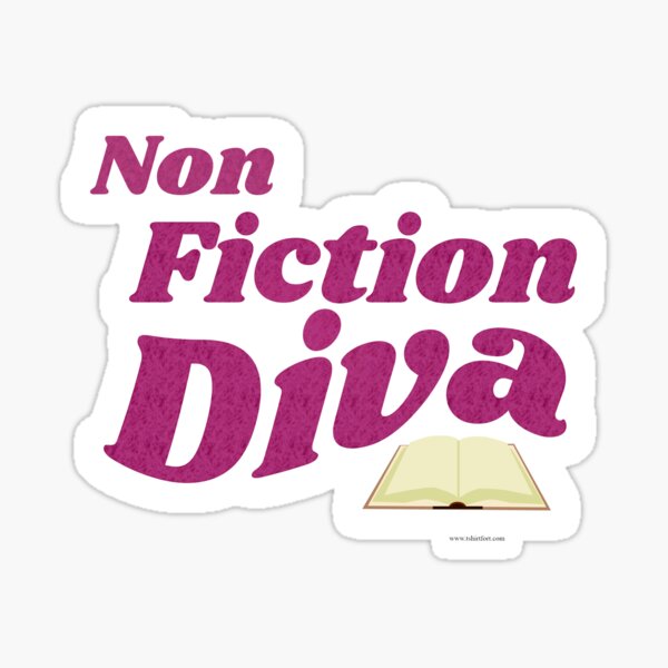 Item preview, Non Fiction Diva Sassy Author Design Slogan designed and sold by mytshirtfort.